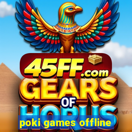poki games offline